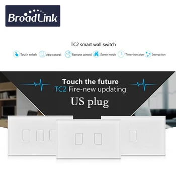 Broadlink TC2 WiFi Šviesos Jungiklio, Smart Home 110V, 220V Touch Panel Jungiklis RF Nuotolinio Valdymo Dirbti Alexa 