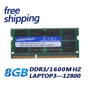 KEMBONA DDR3 8GB 1 600mhz PC3-12800 RAM DDR3 1 600mhz 8GB Visiems Plokštė SO-DIMM RAM DDR3 nešiojamas ATMINTIES Nemokamas Pristatymas