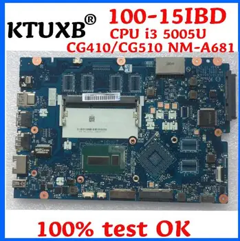 Lenovo 100-15IBD B50-50 naują nešiojamojo kompiuterio motininė plokštė CG410 / CG510 NM-A681 CPU i3 5005U DDR3L išbandyti darbas