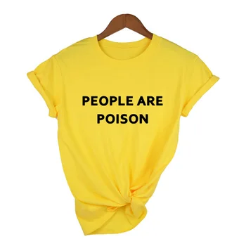 Žmonės Yra Nuodai T-Shirt Harajuku Estetika Marškinėlius Spausdinti Atsitiktinis Trumpas Rankovės Streetwear Moterų Top Grunge Tumblr Tee Viršų
